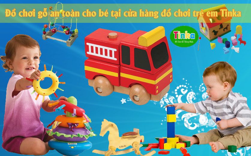 Đồ chơi gỗ an toàn cho bé tại cửa hàng đồ chơi trẻ em Tinka
